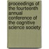 Proceedings of the Fourteenth Annual Conference of the Cognitive Science Society