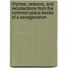 Rhymes, Reasons, And Recollections From The Common-Place-Books Of A Sexagenarian door George Biller