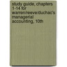 Study Guide, Chapters 1-14 for Warren/Reeve/Duchac's Managerial Accounting, 10th by James M. Reeve
