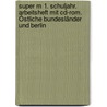 Super M 1. Schuljahr. Arbeitsheft Mit Cd-rom. Östliche Bundesländer Und Berlin by Unknown