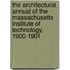 The Architectural Annual Of The Massachusetts Institute Of Technology, 1900-1901
