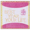The Best Year Of Your Life Kit [with 52 Cards And Workbook/journal And Audio Cd] by Debbie Ford