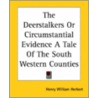 The Deerstalkers Or Circumstantial Evidence A Tale Of The South Western Counties door Henry William Herbert