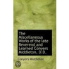 The Miscellaneous Works Of The Late Reverend And Learned Conyers Middleton, D.D. door Conyers Middleton