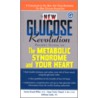 The New Glucose Revolution Pocket Guide To The Metabolic Syndrome And Your Heart door Kaye Foster-Powell