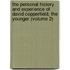 The Personal History And Experience Of David Copperfield, The Younger (Volume 2)