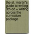The St. Martin's Guide to Writing 9th Ed + Writing Across the Curriculum Package