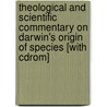 Theological And Scientific Commentary On Darwin's Origin Of Species [with Cdrom] by Ted Peters