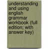 Understanding And Using English Grammar Workbook (Full Edition; With Answer Key) door Betty Schrampfer Azar