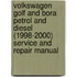 Volkswagen Golf And Bora Petrol And Diesel (1998-2000) Service And Repair Manual