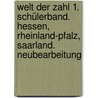 Welt der Zahl 1. Schülerband. Hessen, Rheinland-Pfalz, Saarland. Neubearbeitung door Onbekend