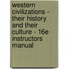 Western Civilizations - Their History And Their Culture - 16e Instructors Manual door Steven Kreis