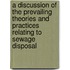 A Discussion Of The Prevailing Theories And Practices Relating To Sewage Disposal