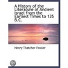 A History Of The Literature Of Ancient Israel From The Earliest Times To 135 B.C. door Henry Thatcher Fowler