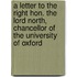 A Letter To The Right Hon. The Lord North, Chancellor Of The University Of Oxford