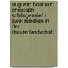 Augusto Boal und Christoph Schlingensief - Zwei Rebellen in der Theaterlandschaft door Brigitte Bauer