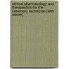 Clinical Pharmacology And Therapeutics For The Veterinary Technician [with Cdrom] door Robert L. Bill