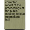 Corrected Report Of The Proceedings At The Public Meeting Held At Freemasons Hall door Church of Ireland