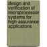 Design And Verification Of Microprocessor Systems For High-Assurance Applications