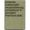 Einblicke Mathematik - Neubearbeitung. Schülerbuch 9. Schuljahr. Rheinland-Pfalz door Onbekend
