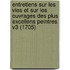 Entretiens Sur Les Vies Et Sur Les Ouvrages Des Plus Excellens Peintres V3 (1705)