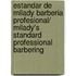Estandar de Milady Barberia profesional/ Milady's Standard Professional Barbering