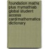 Foundation Maths Plus Mymathlab Global Student Access Card/Mathematics Dictionary