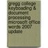 Gregg College Keyboading & Document Processing Microsoft Office Words 2007 Update