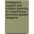 Intelligence Support And Mission Planning For Autonomous Precision-Guided Weapons