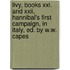 Livy, Books Xxi. And Xxii, Hannibal's First Campaign, In Italy, Ed. By W.W. Capes