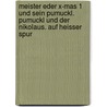 Meister Eder X-mas 1 Und Sein Pumuckl. Pumuckl Und Der Nikolaus. Auf Heisser Spur by Ellis Kaut