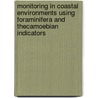 Monitoring In Coastal Environments Using Foraminifera And Thecamoebian Indicators door Franco S. Medioli