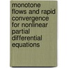 Monotone Flows and Rapid Convergence for Nonlinear Partial Differential Equations by V. Lakshmikantham
