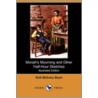 Moriah's Mourning and Other Half-Hour Sketches (Illustrated Edition) (Dodo Press) door Ruth McEnery Stuart