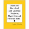Notes On Doctrinal And Spiritual Subjects (Mysteries And Festivals) Vol. 1 (1866) door Frederick William Faber