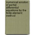 Numerical Solution Of Partial Differential Equations By The Finite Element Method