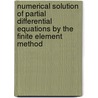 Numerical Solution Of Partial Differential Equations By The Finite Element Method door Claes Johnson