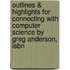 Outlines & Highlights For Connecting With Computer Science By Greg Anderson, Isbn