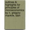 Outlines & Highlights For Principles Of Microeconomics By N. Gregory Mankiw, Isbn by Cram101 Textbook Reviews
