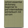 Oxford Essential Dictionary. Beginner To Pre-intermediate. Wörterbuch Mit Cd-rom door Onbekend