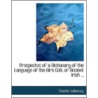 Prospectus Of A Dictionary Of The Language Of The Aire Coti, Or Ancient Irish ... door Charles Vallancey