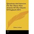 Questions And Answers On The Thirty-Nine Articles Of The Church Of England (1857)