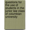 Questions For The Use Of Students In The Junior Law Class Of Columbian University door Walter Smith Cox