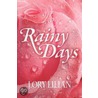 Rainy Days - An Alternative Journey From Pride And Prejudice To Passion And Love. door Lory Lilian