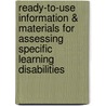Ready-To-Use Information & Materials for Assessing Specific Learning Disabilities by Joan M. Harwell