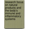Research Focus On Natural Products And The Body's Immune And Inflammatory Systems door Kyoungho Suk