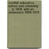 Scottish Education, School And University ... To 1908. With An Addendum 1908-1913