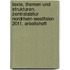 Texte, Themen und Strukturen. Zentralabitur Nordrhein-Westfalen 2011. Arbeitsheft