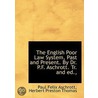 The English Poor Law System, Past And Present. By Dr. P.F. Aschrott. Tr. And Ed. door Paul Felix Aschrott