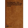 The Huguenots - Their Settlements, Churches And Industries In England And Ireland by Samuel Smiles